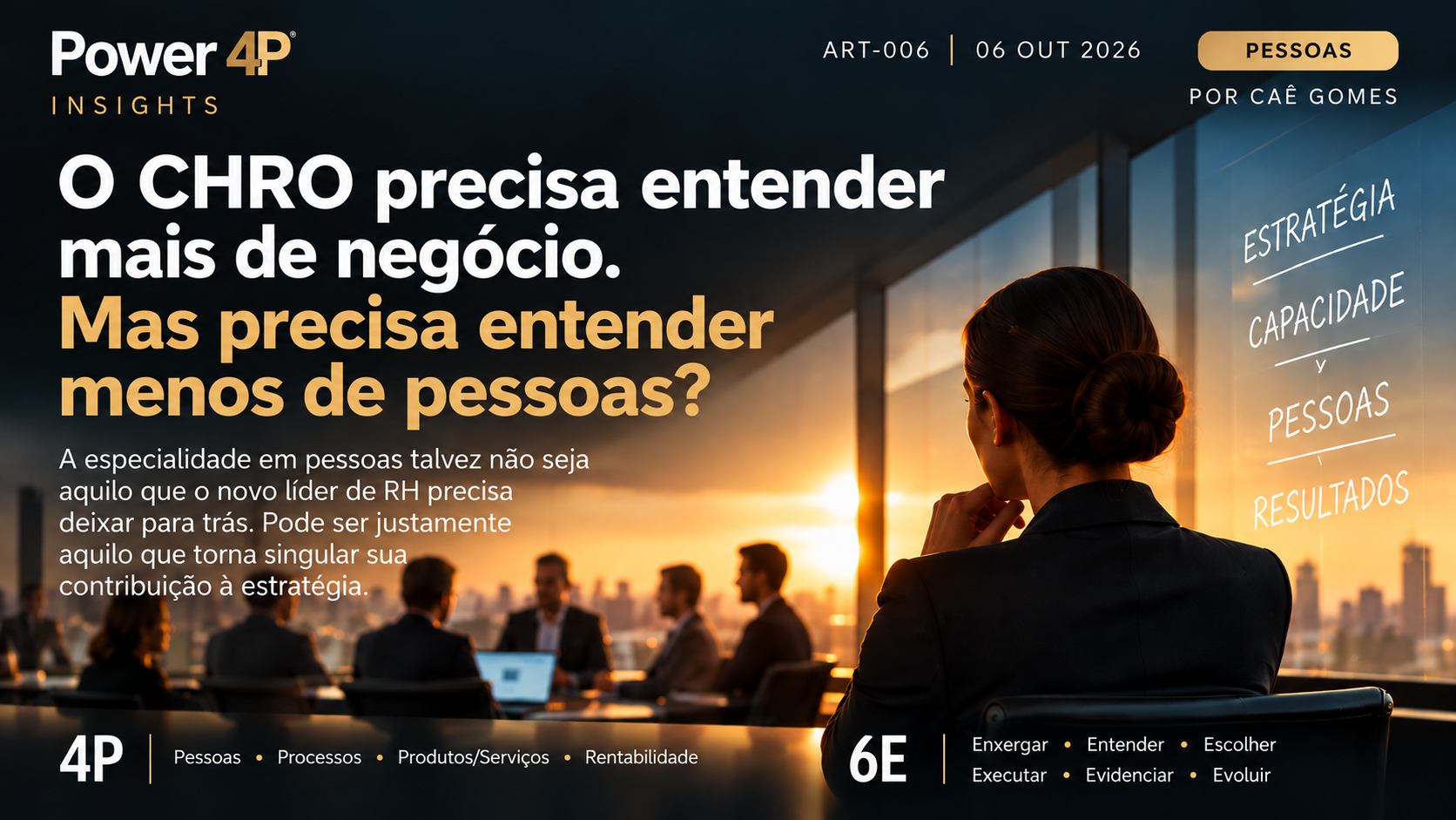 O CHRO precisa entender mais de negócio. Mas precisa entender menos de pessoas?